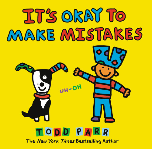 It's Okay to Make Mistakes by Todd Parr, 9780316230537