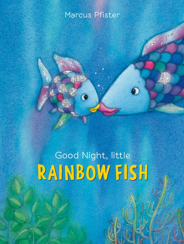 Good Night, Little Rainbow Fish by Marcus Pfister, 9780735840829