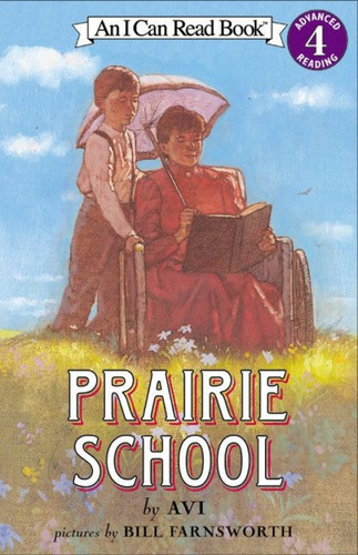 Prairie School by Avi, Bill Farnsworth, 9780060513184