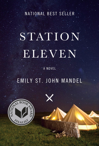 Station Eleven (A novel) by Emily St. John Mandel, 9780385353304