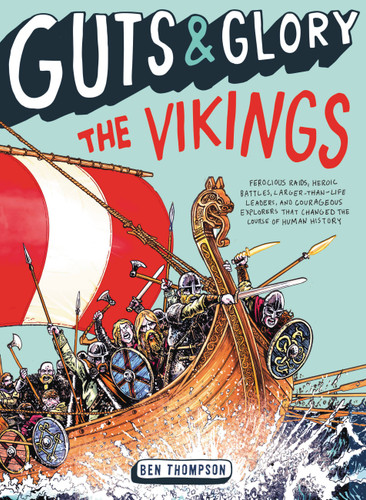 Guts & Glory: The Vikings by Ben Thompson, 9780316320573 Guts & Glory: The Vikings by Ben Thompson, 9780316320573