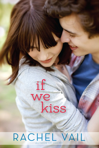 If We Kiss by Rachel Vail, 9780060569167