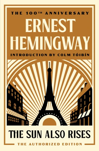 The Sun Also Rises (The Authorized Edition) by Ernest Hemingway, 9780743297332