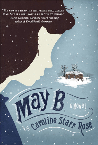 May B. by Caroline Starr Rose, 9780385374149