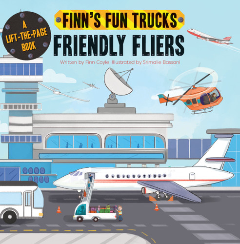 Friendly Fliers (A Lift-the-Page Truck Book), 9781486715480