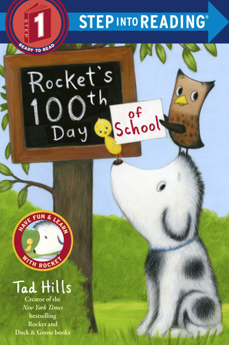 Rocket's 100th Day of School (Step Into Reading, Step 1) by Tad Hills, 9780385390972