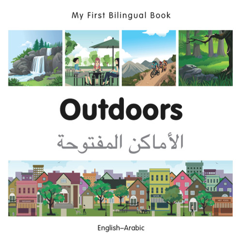 My First Bilingual Book-Outdoors (English-Arabic) by Milet Publishing, 9781785080180