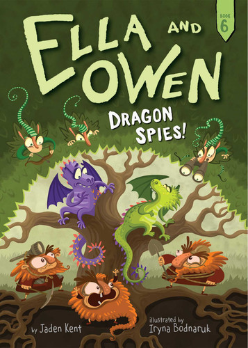 Ella and Owen 6: Dragon Spies! - 9781499804768 by Jaden Kent, Iryna Bodnaruk, 9781499804768