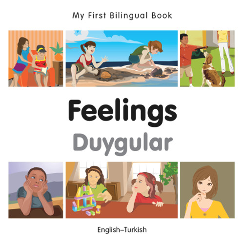My First Bilingual Book-Feelings (English-Turkish) by Milet Publishing, 9781785080838