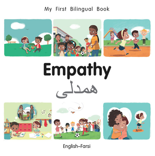 My First Bilingual Book-Empathy (English-Farsi) by Manuela Gutierrez Montoya, Patricia Billings, 9781785088421