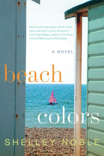 Beach Colors (A Novel) by Shelley Noble, 9780062103086