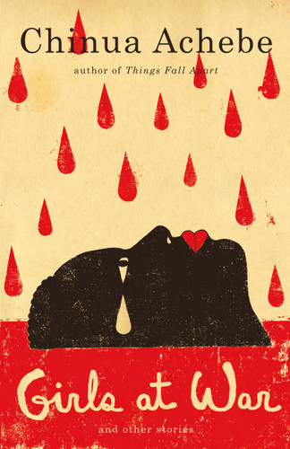 Girls at War (And Other Stories) by Chinua Achebe, 9780385418966