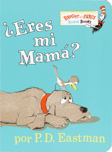 ¿Eres tú mi mamá? (Are You My Mother? Spanish Edition) (Miniature Edition) by P.D. Eastman, 9780375815058