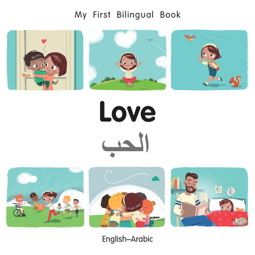 My First Bilingual Book-Love (English-Arabic) by Manuela Gutierrez Montoya, Patricia Billings, 9781785088759