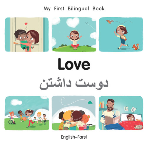 My First Bilingual Book-Love (English-Farsi) by Manuela Gutierrez Montoya, Patricia Billings, 9781785088780