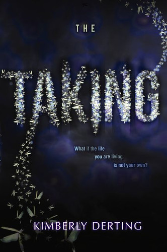 The Taking - 9780062293619 by Kimberly Derting