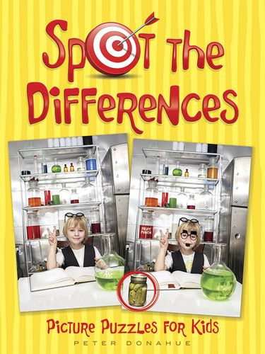 Spot the Differences Picture Puzzles for Kids Book 1 by Peter Donahue, 9780486782485
