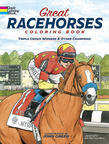 Great Racehorses Coloring Book (Triple Crown Winners and Other Champions) by John Green, 9780486807164