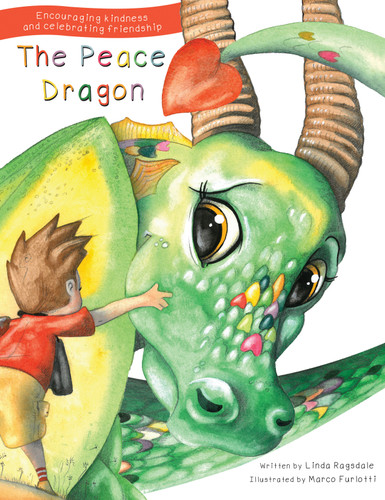 The Peace Dragon - 9781486717736 by Linda Ragsdale, Marco Furlotti, 9781486717736