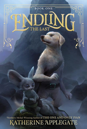 Endling #1: The Last - 9780062335548 by Katherine Applegate, 9780062335548