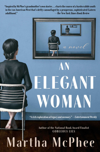 An Elegant Woman (A Novel) - 9781501179587 by Martha McPhee, 9781501179587
