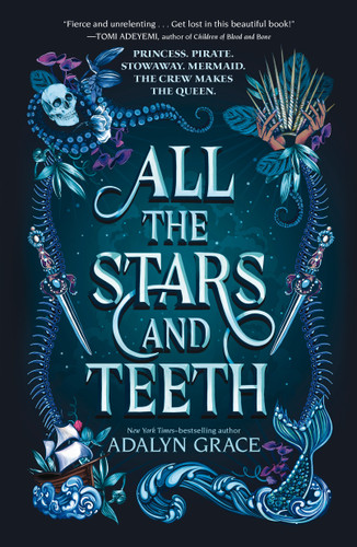 All the Stars and Teeth - 9781250762801 by Adalyn Grace, 9781250762801