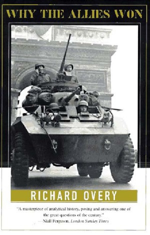 Why the Allies Won by Richard Overy, 9780393316193