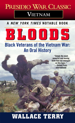 Bloods (Black Veterans of the Vietnam War: An Oral History) by Wallace Terry, 9780345311979