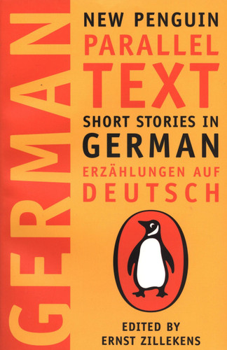 Short Stories in German (New Penguin Parallel Text) by Ernst Zillekens, 9780140265422