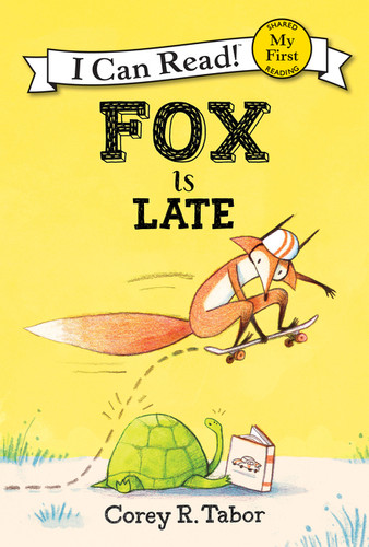 Fox Is Late by Corey R. Tabor, Corey R. Tabor, 9780062398710