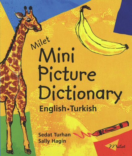 Milet Mini Picture Dictionary (English-Turkish) by Sedat Turhan, Sally Hagin, 9781840593778