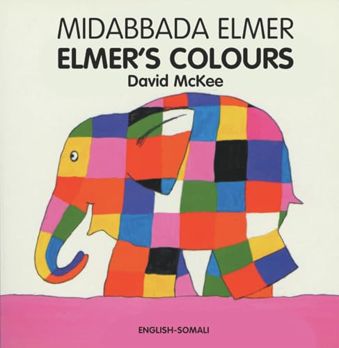 Elmer's Colours (English-Somali) by David McKee, Nur M. Mo'Allim, 9781840593976 Elmer's Colours (English-Somali) by David McKee, Nur M. Mo'Allim, 9781840593976