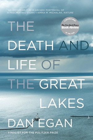 The Death and Life of the Great Lakes - 9780393355550 by Dan Egan, 9780393355550