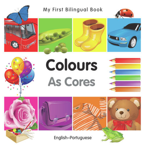 My First Bilingual Book-Colours (English-Portuguese) by Milet Publishing, 9781840595659