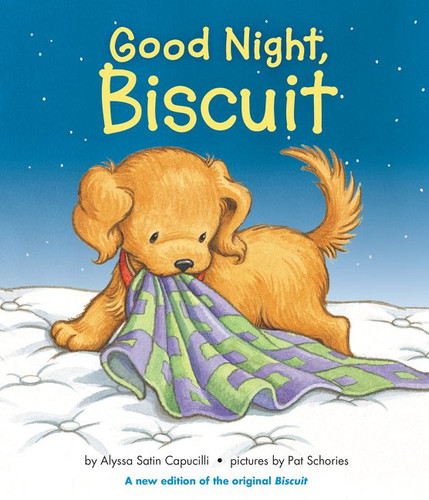 Good Night, Biscuit: A Padded by Alyssa Satin Capucilli, Pat Schories, 9780062661210