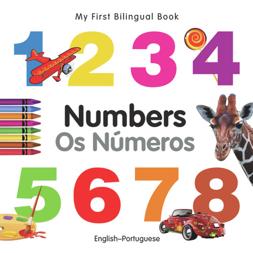 My First Bilingual Book-Numbers (English-Portuguese) by Milet Publishing, 9781840595758