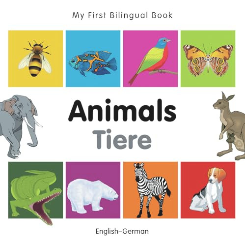 My First Bilingual Book-Animals (English-German) by Milet Publishing, 9781840596137