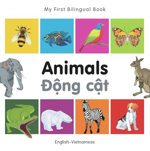 My First Bilingual Book-Animals (English-Vietnamese) by Milet Publishing, 9781840596236