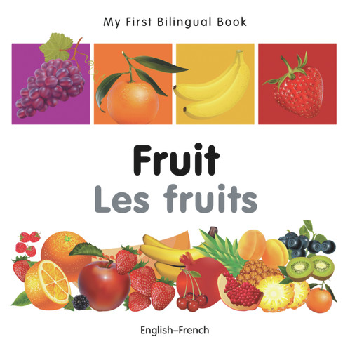 My First Bilingual Book-Fruit (English-French) by Milet Publishing, 9781840596281