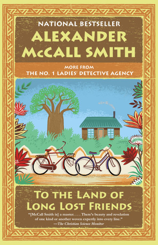 To the Land of Long Lost Friends (No. 1 Ladies' Detective Agency (20)) - 9780525564270 by Alexander McCall Smith, 9780525564270