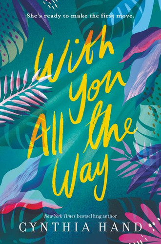 With You All the Way by Cynthia Hand, 9780062693198
