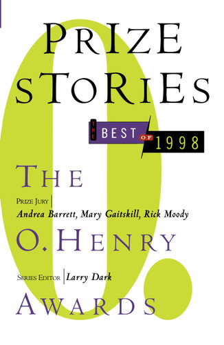 Prize Stories: the Best of 1998: The O. Henry Awards by Larry Dark, 9780385489584