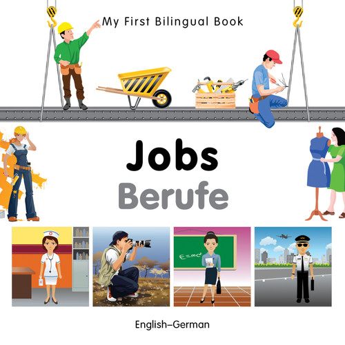 My First Bilingual Book-Jobs (English-German) by Milet Publishing, 9781840597059