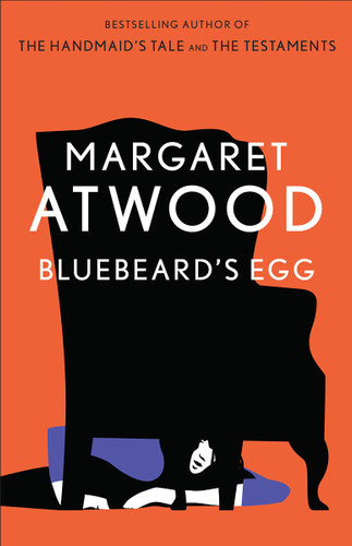 Bluebeard's Egg (Stories) by Margaret Atwood, 9780385491044