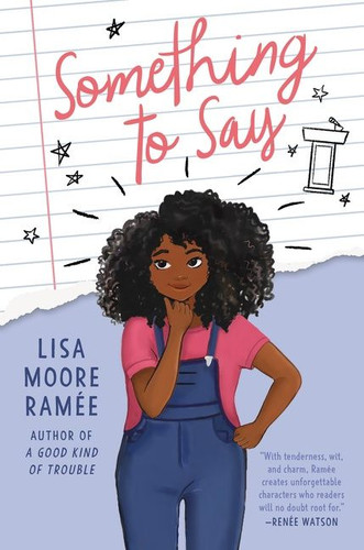 Something to Say - 9780062836724 by Lisa Moore Ramée, 9780062836724
