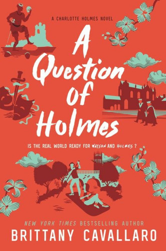 A Question of Holmes - 9780062840233 by Brittany Cavallaro
