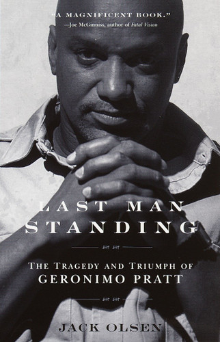Last Man Standing (The Tragedy and Triumph of Geronimo Pratt) by Jack Olsen, 9780385493680