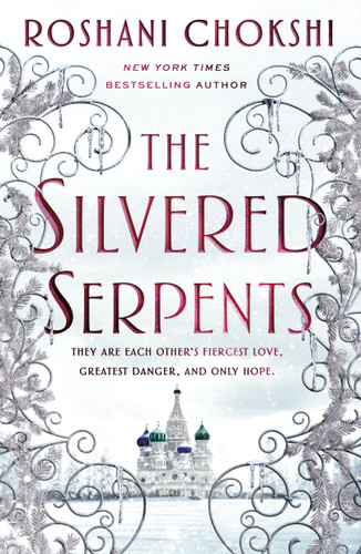 The Silvered Serpents - 9781250144584 by Roshani Chokshi, 9781250144584