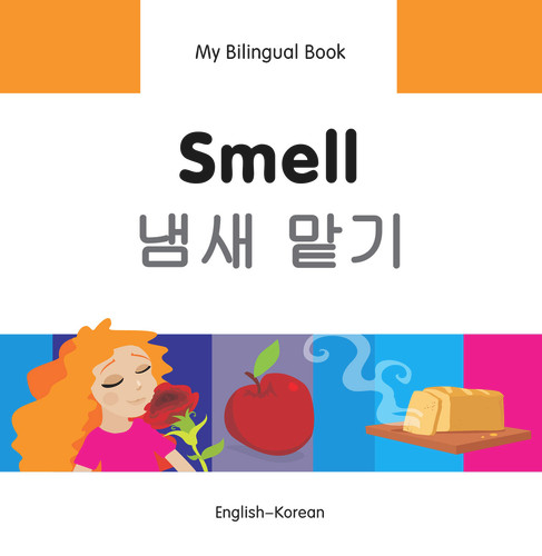 My Bilingual Book-Smell (English-Korean) by Milet Publishing, 9781840598117