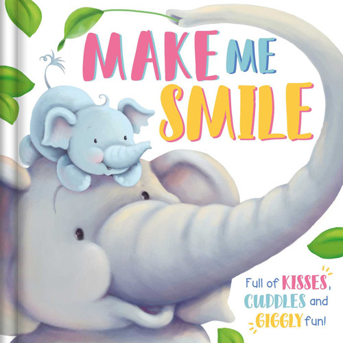 Make Me Smile (Padded Board Book) by IglooBooks, Gabi Murphy, 9781800227842